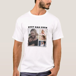 Create Your Own Best Dad Ever 4 Photo Collage   T-Shirt