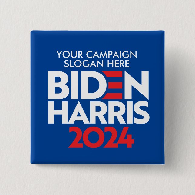 Create Your Own Biden Harris 2024 Campaign Slogan 15 Cm Square Badge (Front)