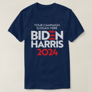 Create Your Own Biden Harris 2024 Campaign Slogan T-Shirt