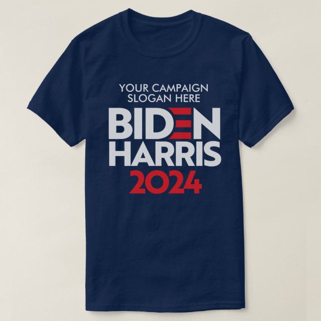Create Your Own Biden Harris 2024 Campaign Slogan T-Shirt (Design Front)