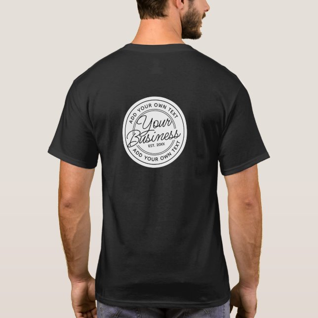 Create your own Business T-Shirt (Back)