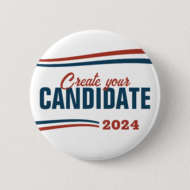 Create Your Own Candidate 6 Cm Round Badge (Front)