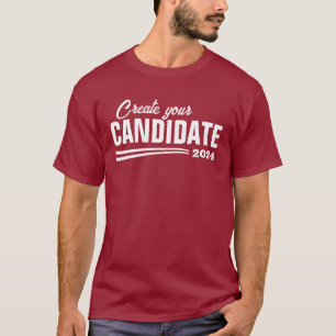 Create Your Own Candidate T-Shirt