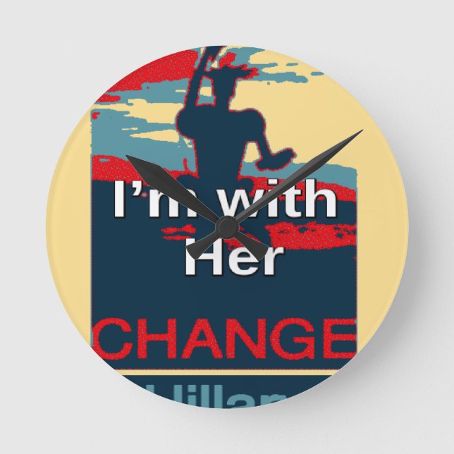 Create Your Own Colorful Change I am With Her   Round Clock (Front)
