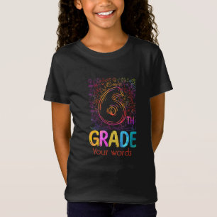 Create Your Own Colourful 6th Grader T-Shirt