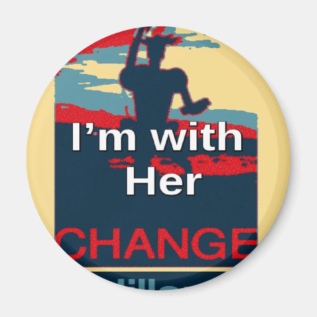 Create Your Own Colourful Change I am With Her   Magnet (Front)