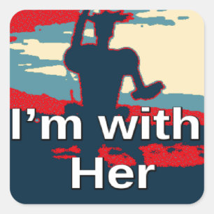 Create Your Own Colourful Change I am With Her   Square Sticker
