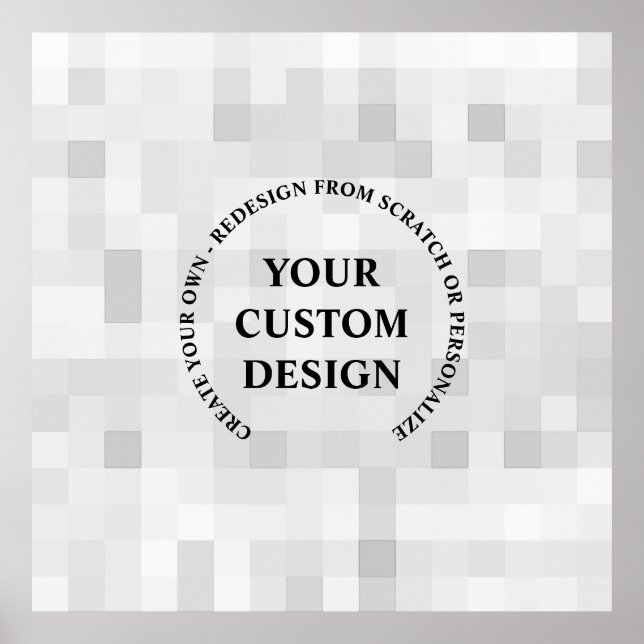 Create Your Own Completely Custom Poster (Front)