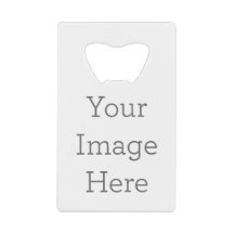 Create Your Own Credit Card Bottle Opener