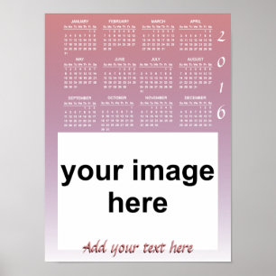 Create Your Own Custom 2016 Photo Calendar Poster