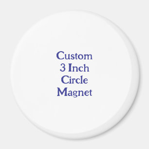 Create Your Own Custom 3" Circle Magnet