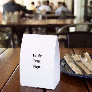 Create Your Own Custom 4" x 6" Table Tent Sign