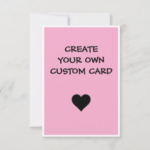 Create Your Own Custom Card