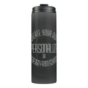 Create Your Own - Custom Design Thermal Tumbler
