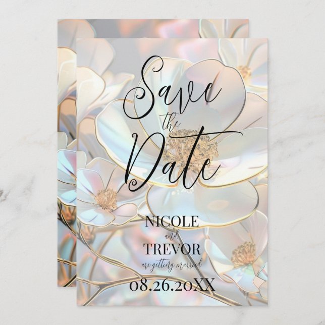 Create Your Own Custom Iridescent Flowers Save The Date (Front/Back)