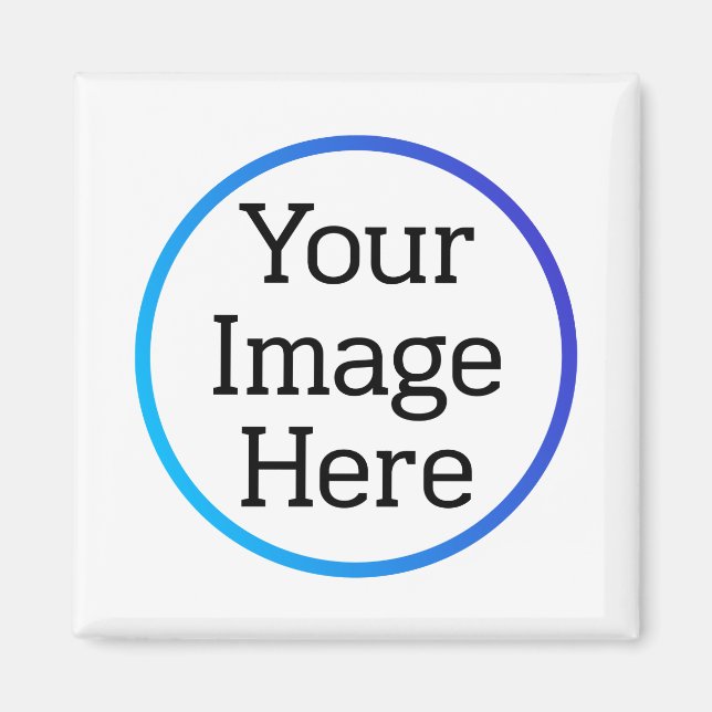 Create Your Own Custom  Magnet (Front)