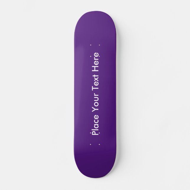 Create Your Own Custom Message Purple Skateboard (Front)