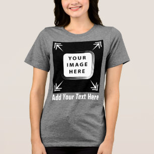 Create Your Own Custom Personalised Gifts Tri-Blend Shirt