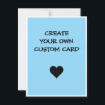 Create Your Own Custom  Postcard<br><div class="desc">Create Your Own Card,  Custom Greeting Card,  Card For Him,  For Her,  For Them,  Own Text,  Custom Birthday Card,  Personalised Greeting Cards</div>