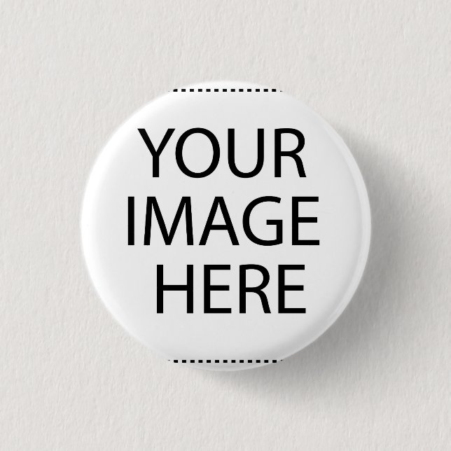 Create Your Own CUSTOM PRODUCT 3 Cm Round Badge (Front)