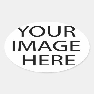 Create Your Own CUSTOM PRODUCT Oval Sticker