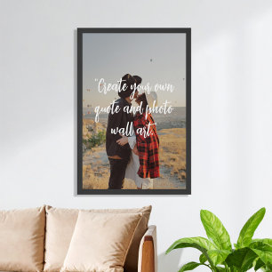 Create Your Own Custom Quote and Photo Poster