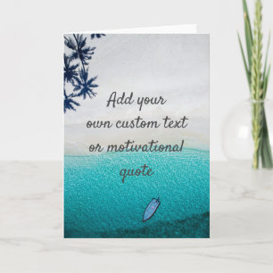 Create Your Own Custom Quote - Beach  Card