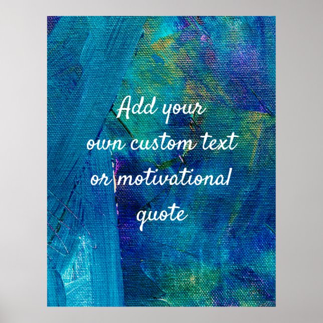 Create Your Own Custom Quote - Blue & Green Canvas Poster (Front)