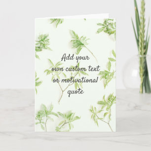Create Your Own Custom Quote - Botanical Card