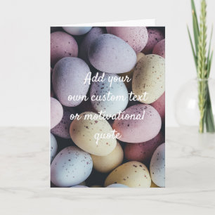 Create Your Own Custom Quote - Chocolate Eggs Card