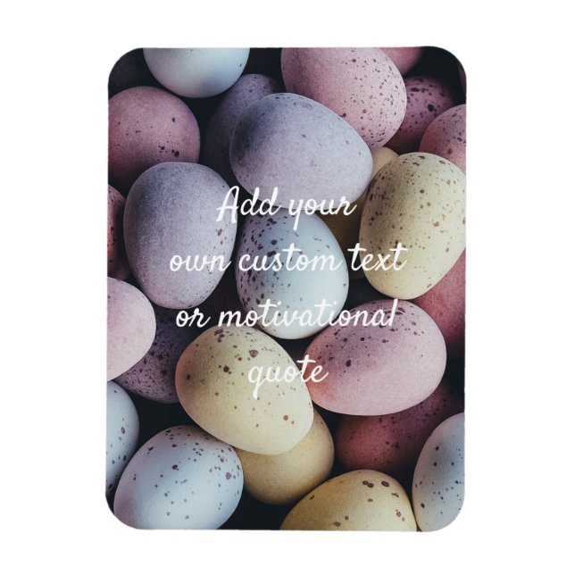 Create Your Own Custom Quote - Chocolate Eggs Magnet (Vertical)