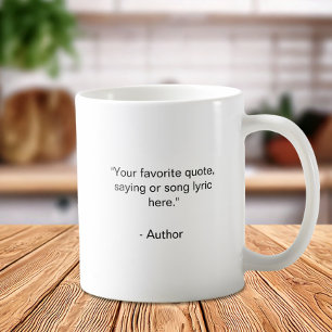 Create Your Own Custom Quote Coffee Mug