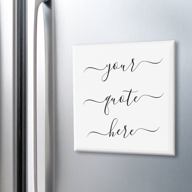 Create Your Own Custom Quote Elegant Script Magnet (Creator Uploaded)
