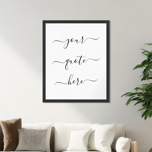 Create Your Own Custom Quote Elegant Script Poster (Creator Uploaded)