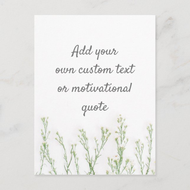 Create Your Own Custom Quote - Floral Postcard (Front)