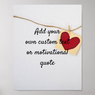 Create Your Own Custom Quote - Heart Poster