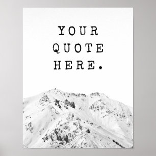 Create Your Own Custom Quote Mountain Poster