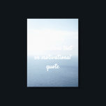 Create Your Own Custom Quote - Ocean Canvas Print<br><div class="desc">Add your own text - a quote, greeting, poem, message or lyrics, maybe! You can add whatever words you wish to this ocean background. Put life in perspective with some short yet sage pieces of advice! Wise and beautiful words can get you in the right mindset to tackle whatever obstacles...</div>