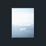 Create Your Own Custom Quote - Ocean Canvas Print<br><div class="desc">Add your own text - a quote, greeting, poem, message or lyrics, maybe! You can add whatever words you wish to this ocean background. Put life in perspective with some short yet sage pieces of advice! Wise and beautiful words can get you in the right mindset to tackle whatever obstacles...</div>