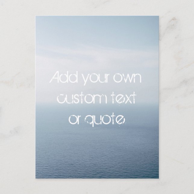 Create Your Own Custom Quote - Ocean Postcard (Front)