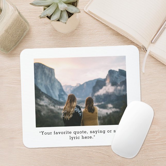 Create Your Own Custom Quote Photo Mouse Mat (Creator Uploaded)