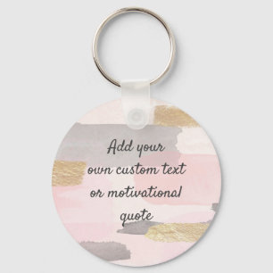 Create Your Own Custom Quote - Pink Gold Key Ring