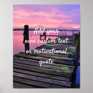 Create Your Own Custom Quote - Pink Sunset Jetty Poster