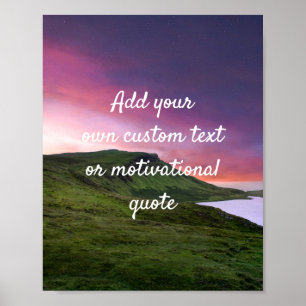Create Your Own Custom Quote Poster - Green Hills