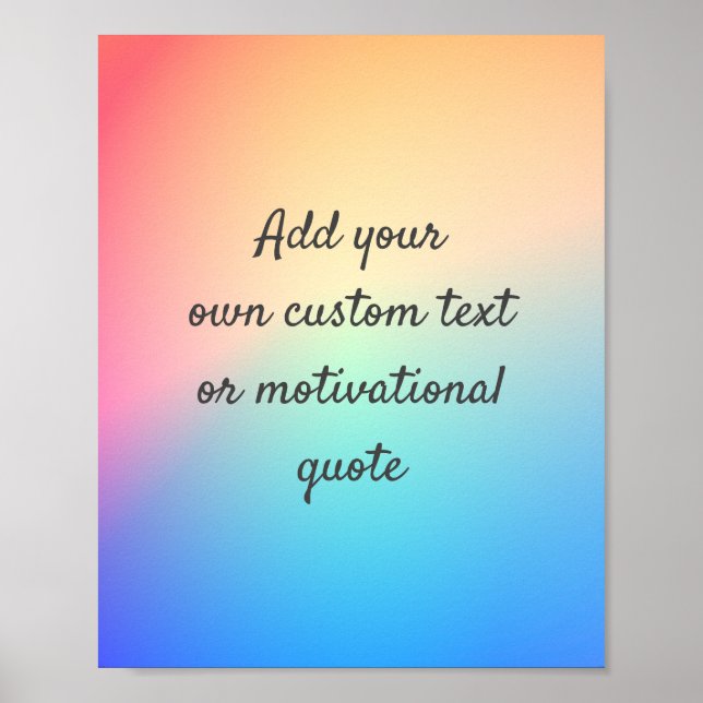 Create Your Own Custom Quote Poster - Rainbow (Front)