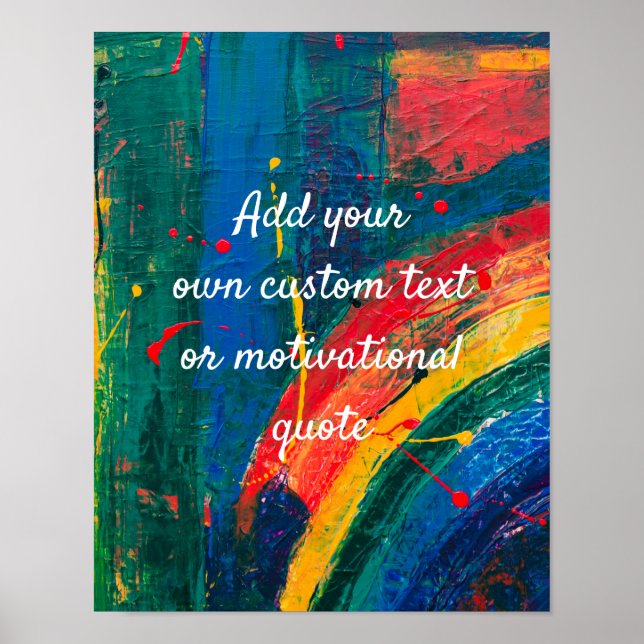 Create Your Own Custom Quote Poster Rainbow Paint (Front)