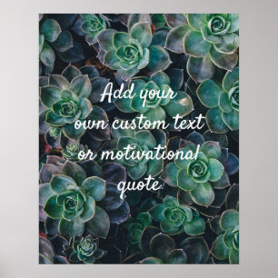 Create Your Own Custom Quote Poster - Succulents