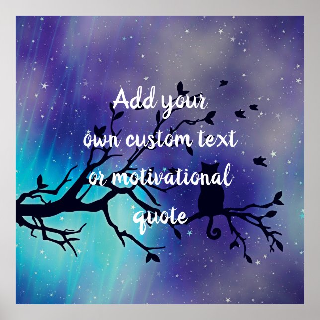 Create Your Own Custom Quote - Starry Sky & Cat Poster (Front)