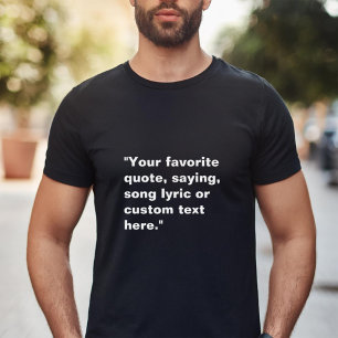 Create Your Own Custom Quote T-Shirt