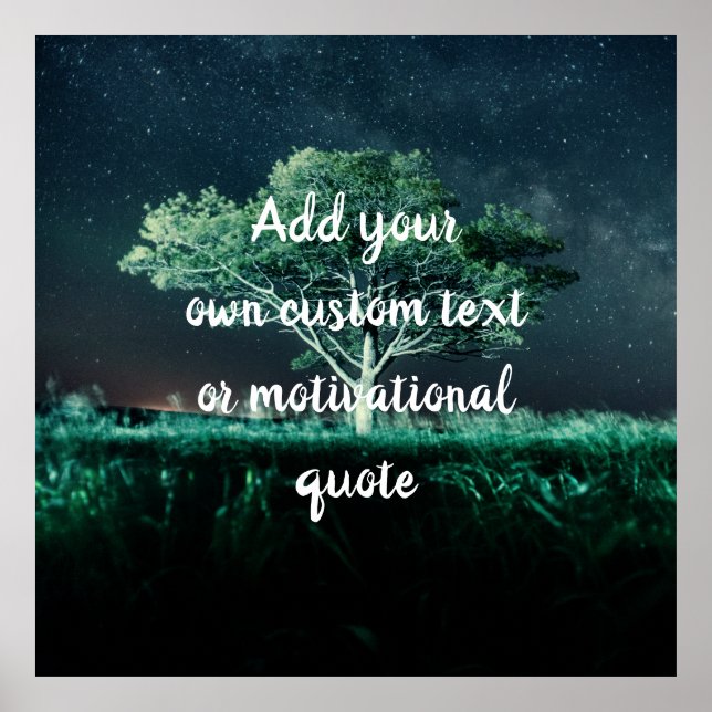 Create Your Own Custom Quote - Tree & Starry Sky Poster (Front)